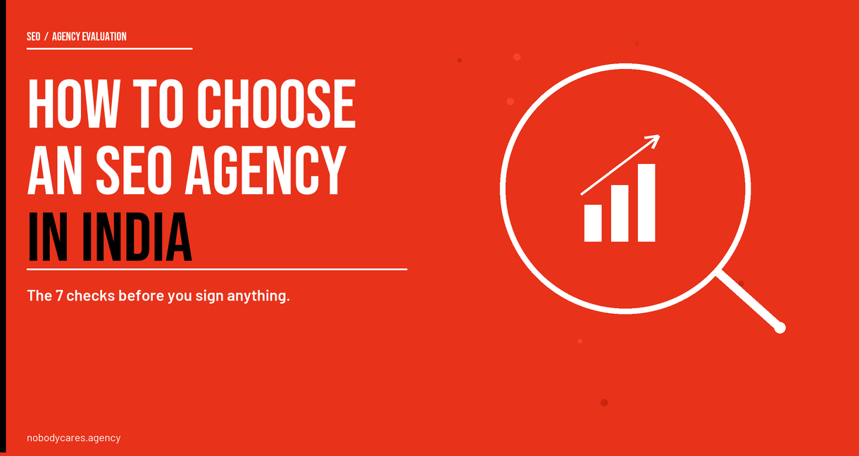How to choose an SEO agency in India - 7 things to verify before signing any SEO contract