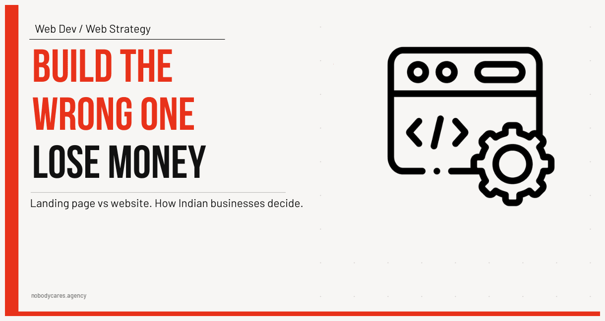Landing page vs full website India - comparison guide helping Indian businesses decide which web presence to build for their goals and budget